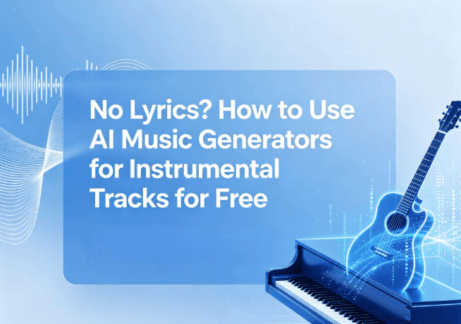 how-to-use-ai-music-generator-without-lyrics.png